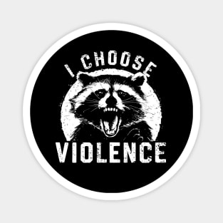 I-choose-violence Magnet